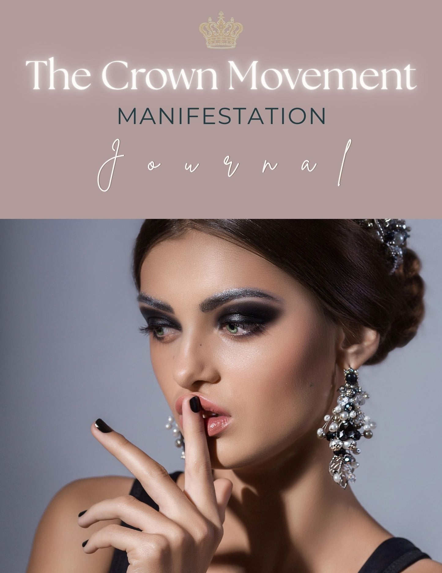 The Crown Movement, The Manifestation Journal
